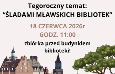 Spacerek po Mławie „Śladami mławskich bibliotek”